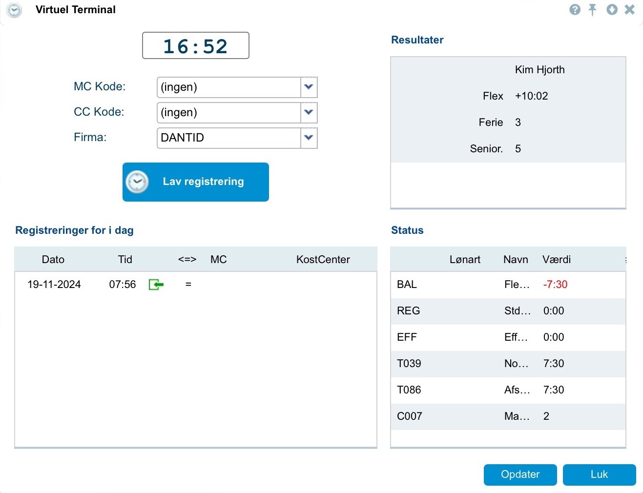 Systemet kan tilbyde medarbejderne at stemple ind og ud på en fælles enhed.