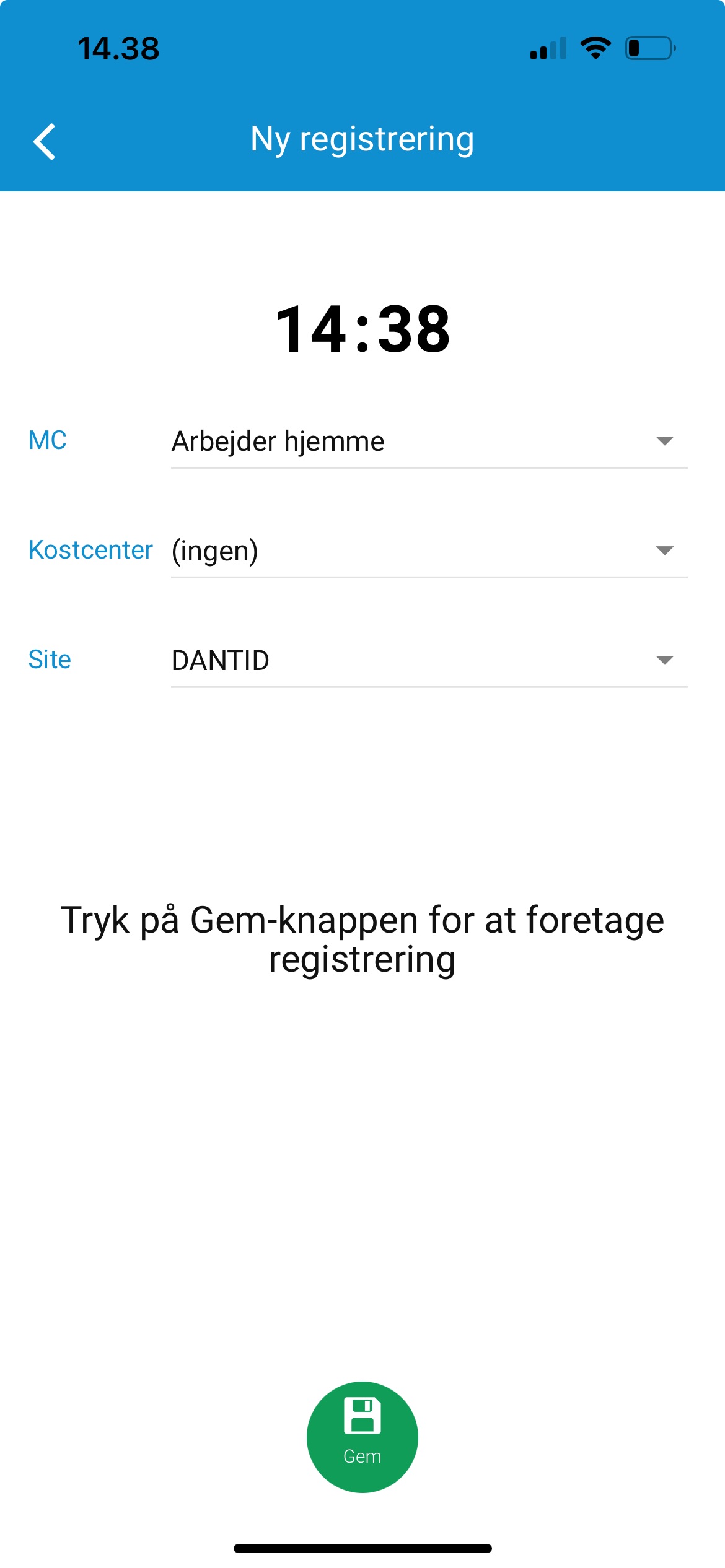 Systemet understøtter registrering af hjemmearbejde.