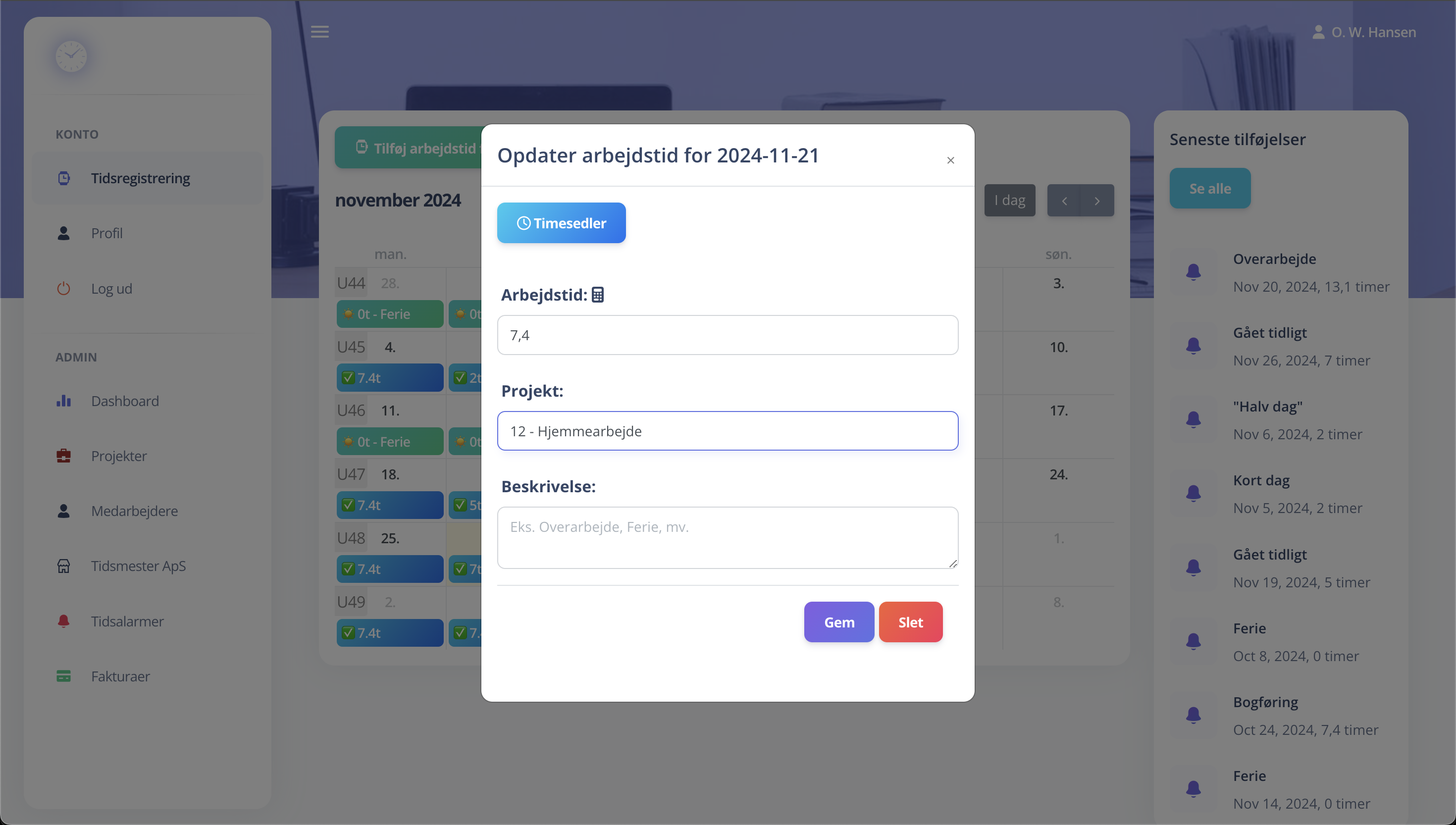 Systemet understøtter registrering af hjemmearbejde.